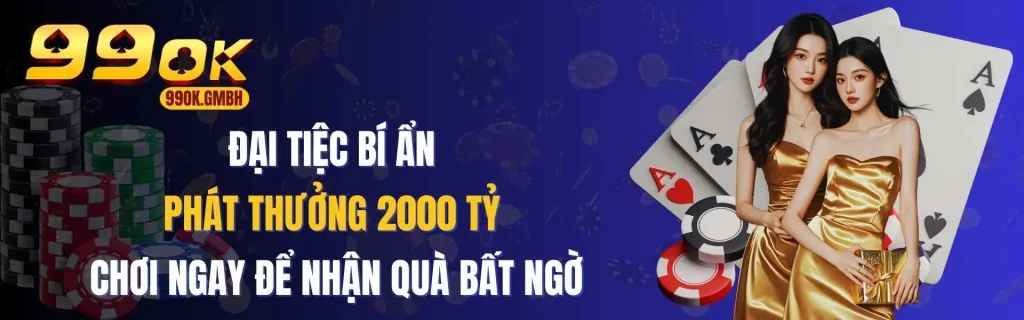 đại tiệc bí ẩn phát thưởng 2000 tỷ
